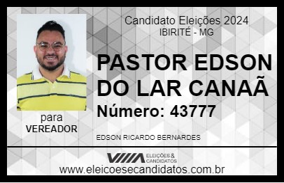 Candidato PASTOR EDSON DO LAR CANAÃ 2024 - IBIRITÉ - Eleições