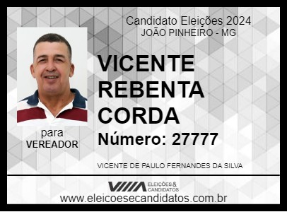 Candidato VICENTE REBENTA CORDA 2024 - JOÃO PINHEIRO - Eleições