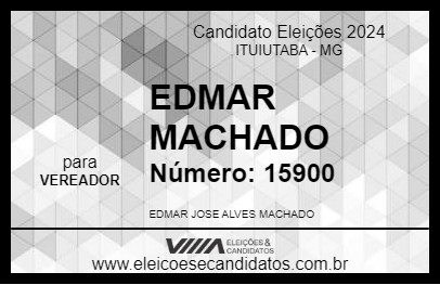 Candidato EDMAR MACHADO 2024 - ITUIUTABA - Eleições