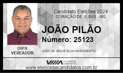 Candidato JOÃO PILÃO 2024 - CORAÇÃO DE JESUS - Eleições