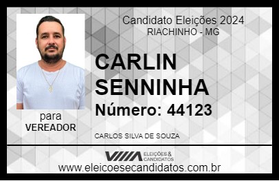 Candidato CARLIN SENNINHA 2024 - RIACHINHO - Eleições