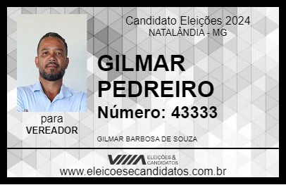 Candidato GILMAR PEDREIRO 2024 - NATALÂNDIA - Eleições