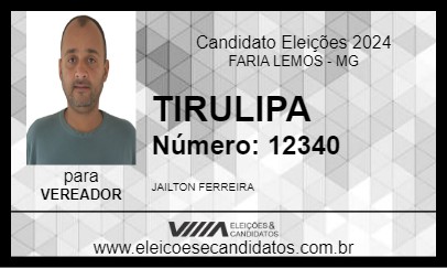 Candidato TIRULIPA 2024 - FARIA LEMOS - Eleições