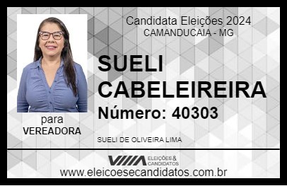 Candidato SUELI CABELEIREIRA 2024 - CAMANDUCAIA - Eleições