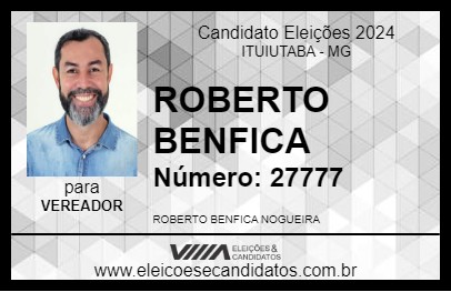 Candidato ROBERTO BENFICA 2024 - ITUIUTABA - Eleições