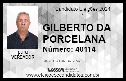 Candidato GILBERTO DA PORCELANA 2024 - CARANGOLA - Eleições