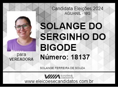 Candidato SOLANGE DO SERGINHO DO BIGODE 2024 - AGUANIL - Eleições