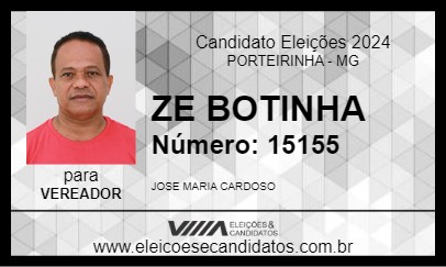 Candidato ZE BOTINHA 2024 - PORTEIRINHA - Eleições