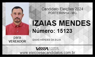 Candidato IZAIAS MENDES 2024 - PORTEIRINHA - Eleições