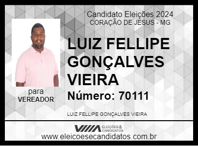 Candidato LUIZ FELLIPE GONÇALVES VIEIRA 2024 - CORAÇÃO DE JESUS - Eleições