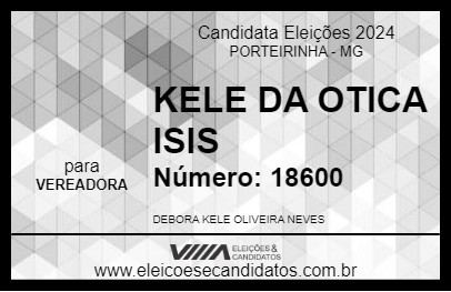 Candidato KELE DA OTICA ISIS 2024 - PORTEIRINHA - Eleições