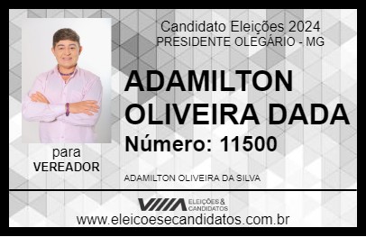 Candidato ADAMILTON OLIVEIRA DADA 2024 - PRESIDENTE OLEGÁRIO - Eleições