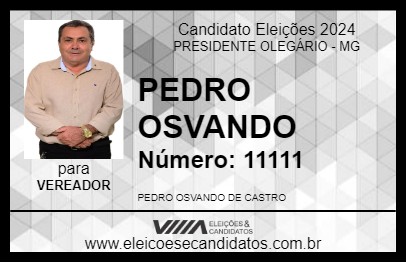 Candidato PEDRO OSVANDO 2024 - PRESIDENTE OLEGÁRIO - Eleições