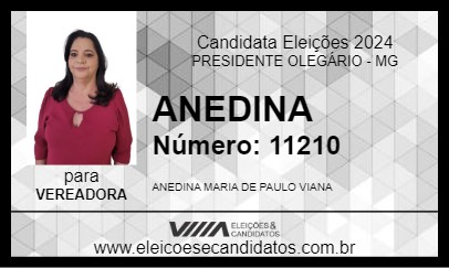 Candidato ANEDINA 2024 - PRESIDENTE OLEGÁRIO - Eleições