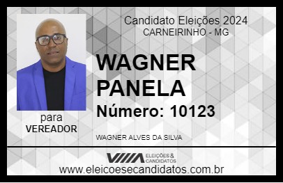 Candidato WAGNER PANELA 2024 - CARNEIRINHO - Eleições