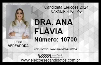 Candidato DRA. ANA FLÁVIA 2024 - CARNEIRINHO - Eleições