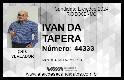 Candidato IVAN DA TAPERA 2024 - RIO DOCE - Eleições