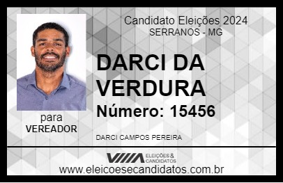 Candidato DARCI DA VERDURA 2024 - SERRANOS - Eleições