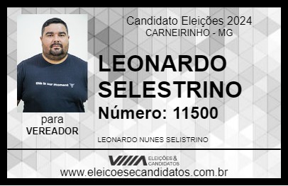 Candidato LEONARDO SELESTRINO 2024 - CARNEIRINHO - Eleições