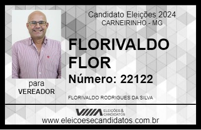 Candidato FLORIVALDO FLOR 2024 - CARNEIRINHO - Eleições