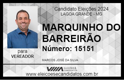 Candidato MARQUINHO DO BARREIRÃO 2024 - LAGOA GRANDE - Eleições