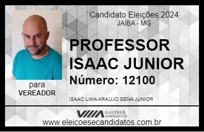 Candidato PROFESSOR ISAAC JUNIOR 2024 - JAÍBA - Eleições