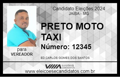 Candidato PRETO MOTO TAXI 2024 - JAÍBA - Eleições