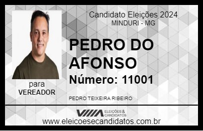 Candidato PEDRO DO AFONSO 2024 - MINDURI - Eleições