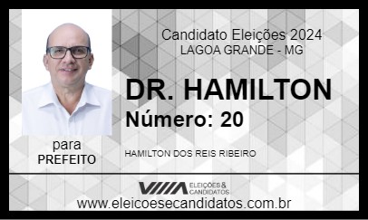 Candidato DR. HAMILTON 2024 - LAGOA GRANDE - Eleições