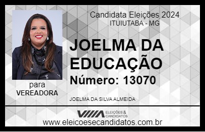 Candidato JOELMA DA EDUCAÇÃO 2024 - ITUIUTABA - Eleições