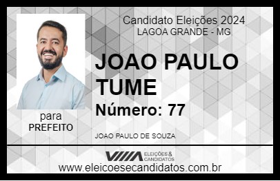 Candidato JOAO PAULO TUME 2024 - LAGOA GRANDE - Eleições