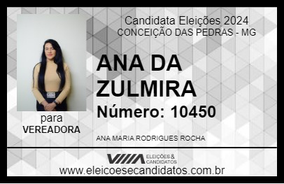 Candidato ANA DA ZULMIRA 2024 - CONCEIÇÃO DAS PEDRAS - Eleições