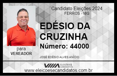 Candidato EDÉSIO DA CRUZINHA 2024 - FERROS - Eleições