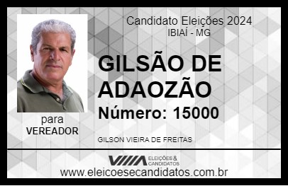 Candidato GILSÃO DE ADAOZÃO 2024 - IBIAÍ - Eleições