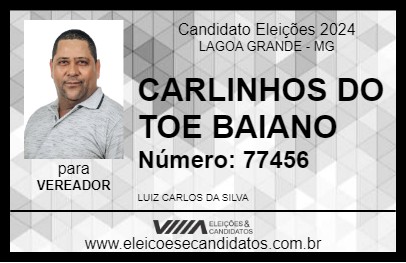 Candidato CARLINHOS DO TOE BAIANO 2024 - LAGOA GRANDE - Eleições