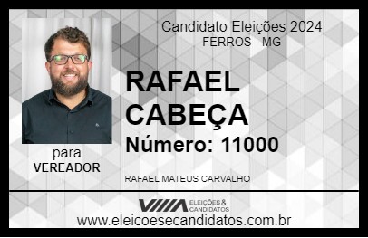 Candidato RAFAEL CABEÇA 2024 - FERROS - Eleições