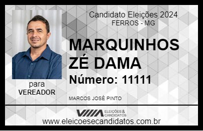 Candidato MARQUINHOS ZÉ DAMA 2024 - FERROS - Eleições