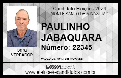 Candidato PAULINHO JABAQUARA 2024 - MONTE SANTO DE MINAS - Eleições