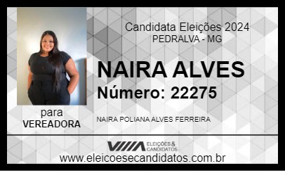 Candidato NAIRA ALVES 2024 - PEDRALVA - Eleições