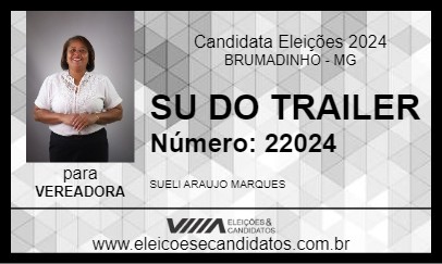 Candidato SU DO TRAILER 2024 - BRUMADINHO - Eleições