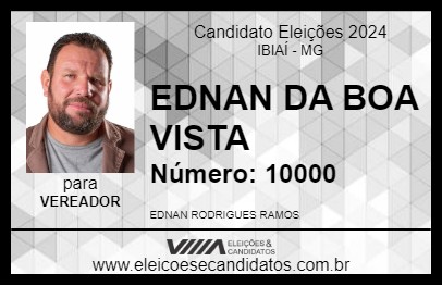 Candidato EDNAN DA BOA VISTA 2024 - IBIAÍ - Eleições