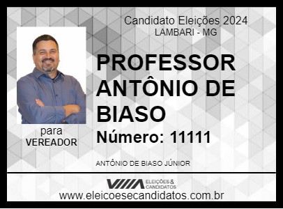 Candidato PROFESSOR ANTÔNIO DE BIASO 2024 - LAMBARI - Eleições