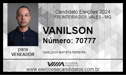 Candidato VANILSON 2024 - FRONTEIRA DOS VALES - Eleições