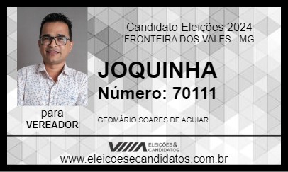 Candidato JOQUINHA 2024 - FRONTEIRA DOS VALES - Eleições