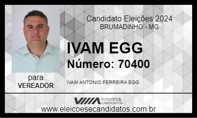 Candidato IVAM EGG 2024 - BRUMADINHO - Eleições