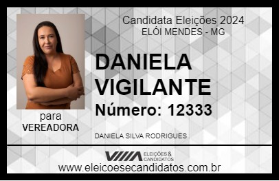 Candidato DANIELA VIGILANTE 2024 - ELÓI MENDES - Eleições