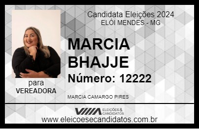 Candidato MARCIA BHAJJE 2024 - ELÓI MENDES - Eleições