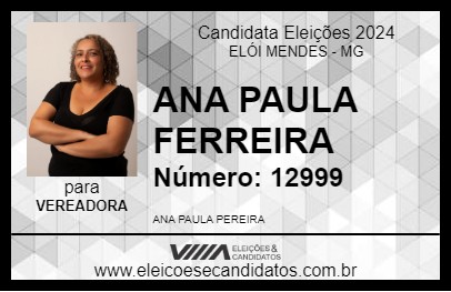 Candidato ANA PAULA PEREIRA 2024 - ELÓI MENDES - Eleições