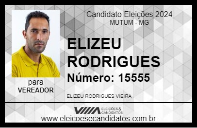 Candidato ELIZEU RODRIGUES 2024 - MUTUM - Eleições