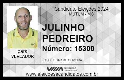 Candidato JULINHO PEDREIRO 2024 - MUTUM - Eleições